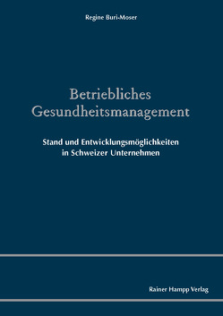 Betriebliches Gesundheitsmanagement von Buri-Moser,  Regine