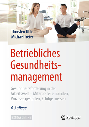 Betriebliches Gesundheitsmanagement von Treier,  Michael, Uhle,  Thorsten