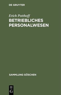 Betriebliches Personalwesen von Potthoff,  Erich