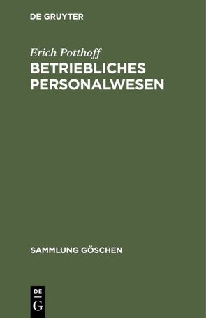 Betriebliches Personalwesen von Potthoff,  Erich