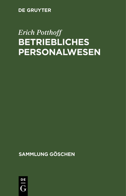 Betriebliches Personalwesen von Potthoff,  Erich