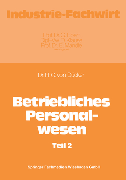 Betriebliches Personalwesen von von Dücker,  Hans-Gerd