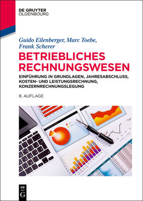 Betriebliches Rechnungswesen von Eilenberger,  Guido, Scherer,  Frank, Toebe,  Marc