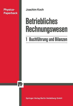 Betriebliches Rechnungswesen von Koch,  Joachim