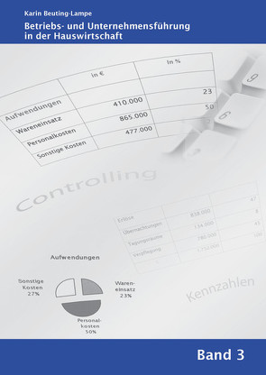 Betriebs- und Unternehmensführung in der Hauswirtschaft Band 3 von Beuting-Lampe,  Karin