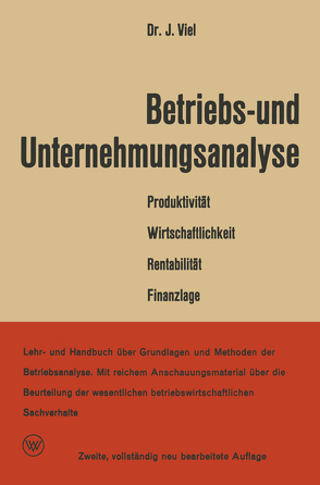 Betriebs- und Unternehmungsanalyse von Viel,  Dr. rer. pol. Jakob