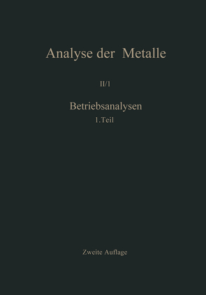 Betriebsanalysen von Chemikerausschuß der Gesellschaft deutscher Metallhütten-und Bergleute e.V.