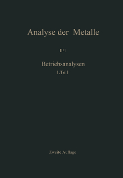 Betriebsanalysen von Chemikerausschuß der Gesellschaft deutscher Metallhütten-und Bergleute e.V.