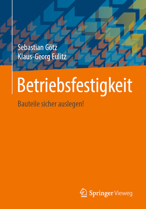 Betriebsfestigkeit von Eulitz,  Klaus-Georg, Götz,  Sebastian