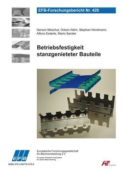 Betriebsfestigkeit stanzgenieteter Bauteile von Esderts,  Alfons, Hahn,  Ortwin, Horstmann,  Stephan, Meschut,  Gerson, Sander,  Mario