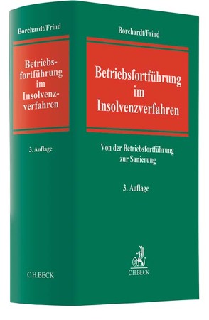 Betriebsfortführung im Insolvenzverfahren von Borchardt,  Peter-Alexander, Denkhaus,  Stefan, Frind,  Frank, Göttsch,  Anja, Graeber,  Thorsten, Henkel,  Andreas, Kühne,  Joachim, Rahden,  Jörn J., Rattunde,  Rolf, Websky,  Viktor von, Wentzler,  Jochen, Ziegenhagen,  Andreas