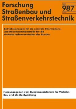 Betriebskonzepte für die zentrale Informations- und Dokumentationsstelle für die Verkehrsrechnerzentralen des Bundes von Aretz,  Ch, Kirschfink,  H, Zobel,  D