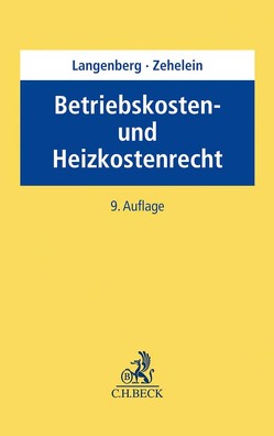 Betriebskosten- und Heizkostenrecht von Langenberg,  Hans, Zehelein,  Kai