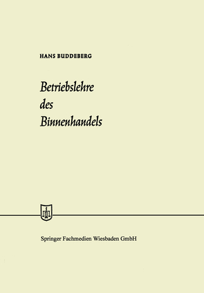 Betriebslehre des Binnenhandels von Buddeberg,  Hans