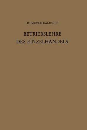 Betriebslehre des Einzelhandels von Kalussis,  Demetre