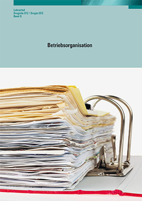 Betriebsorganisation von Bauz,  Raphael, Gmür-Oehri,  Sandra, Kunz,  Bernhard, Schweizerischer Drogistenverband, Suter,  Alfred