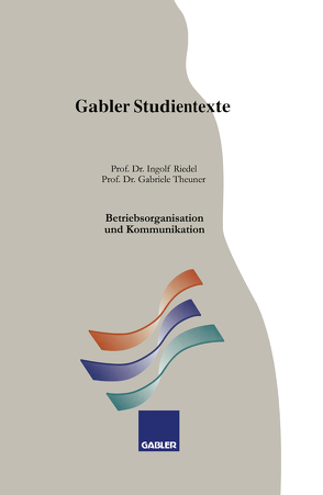 Betriebsorganisation und Kommunikation von Riedel,  Ingolf, Theuner,  Gabriele