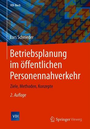 Betriebsplanung im öffentlichen Personennahverkehr von Schnieder,  Lars