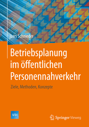 Betriebsplanung im öffentlichen Personennahverkehr von Schnieder,  Lars