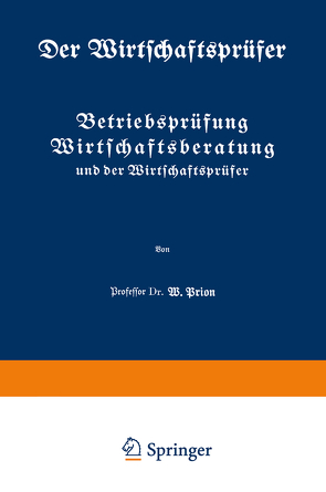 Betriebsprüfung Wirtschaftsberatung und der Wirtschaftsprüfer von Prion,  W.