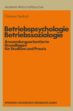 Betriebspsychologie/Betriebssoziologie von Heidack,  Clemens