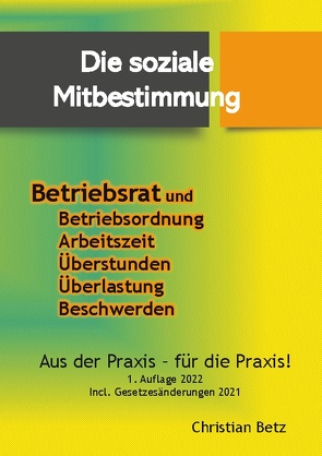 Betriebsrat und Mitbestimmung von Betz,  Christian