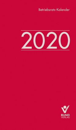 Betriebsrats-Kalender 2020 von Schoof,  Christian