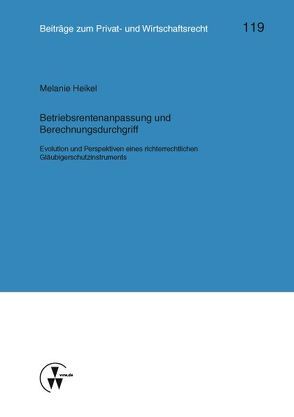 Betriebsrentenanpassung und Berechnungsdurchgriff von Deutsch,  Erwin, Heikel,  Melanie, Herber,  Rolf, Medicus,  Dieter, Rolfs,  Christian, Roth,  Wulf-Henning