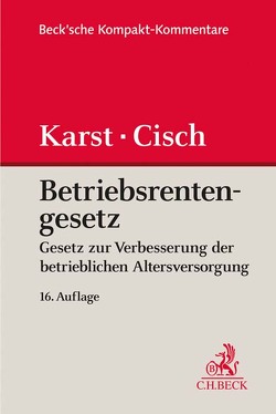 Betriebsrentengesetz von Ahrend,  Peter, Bleeck,  Christine, Cisch,  Theodor B., Foerster,  Wolfgang, Hufer,  Andreas, Jumpertz,  Bettina, Karst,  Michael, Kruip,  Dirk, Löschhorn,  Sebastian, Obenberger,  Thomas, Rihn,  Henning, Schubert-Eib,  Rekka