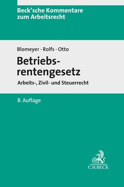 Betriebsrentengesetz von Blomeyer,  Wolfgang, Jakob,  Andreas, Lülsdorf,  Detlef, Menzel,  Moritz, Otto,  Klaus, Rolfs,  Christian, Tschinkl,  Dominik