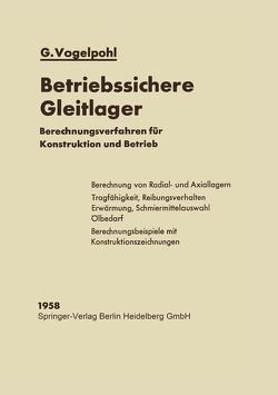 Betriebssichere Gleitlager von Vogelpohl,  Georg