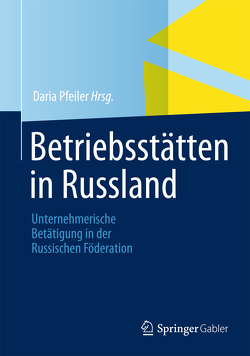 Betriebsstätten in Russland von Pfeiler,  Daria