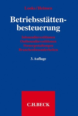 Betriebsstättenbesteuerung von Altrichter-Herzberg,  Torsten, Berberich,  Jens, Greier,  Michael, Grote,  Sandra, Heinsen,  Oliver, Kleissler,  Max Christian, Looks,  Christian, Ludwig,  Ulf, Nagler,  Jürgen, Nientimp,  Axel, Rautenstrauch,  Gabriele, Riemenschneider,  Uwe, Slapio,  Ursula, Sterner,  Ingo