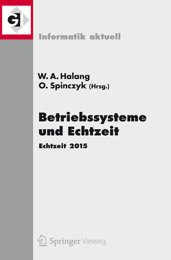 Betriebssysteme und Echtzeit von Halang,  Wolfgang A, Spinczyk,  Olaf