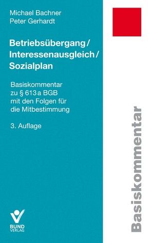 Betriebsübergang/Interessenausgleich/ Sozialplan von Bachner,  Michael, Gerhardt,  Peter