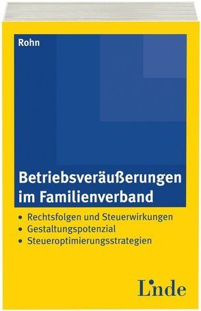 Betriebsveräußerungen im Familienverband von Rohn,  Eva