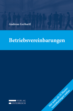 Betriebsvereinbarungen von Gerhartl,  Andreas