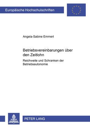 Betriebsvereinbarungen über den Zeitlohn von Emmert,  Angela