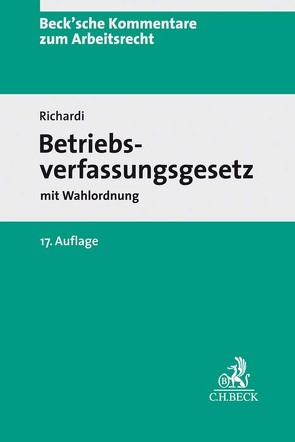 Betriebsverfassungsgesetz von Annuß,  Georg, Dietz,  Rolf, Forst,  Gerrit, Maschmann,  Frank, Picker,  Christian, Richardi,  Reinhard, Thüsing,  Gregor