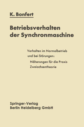 Betriebsverhalten der Synchronmaschine von Bonfert,  Kurt