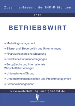 Betriebswirt – Zusammenfassung der IHK-Prüfungen