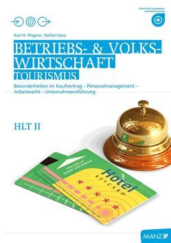 Betriebswirtschaft / Betriebs- und Volkswirtschaft HLT II neuer LP | Hoch hinaus von Hava,  Stefan, Kövesi,  Michael, Wagner,  Karlheinz