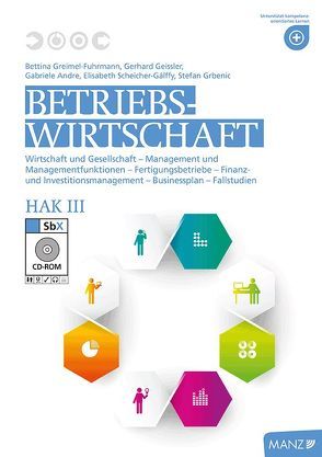 Betriebswirtschaft / Betriebswirtschaft HAK III neuer LP, Teacher’s Guide von Andre,  Gabriele, Geissler,  Gerhard, Grbenic,  Stefan, Greimel-Fuhrmann,  Bettina, Scheicher-Gálffy,  Elisabeth