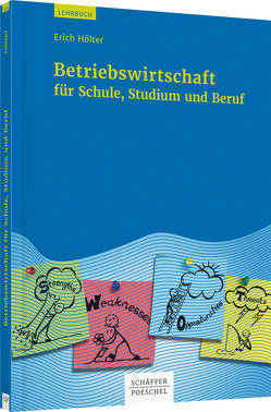 Betriebswirtschaft für Schule, Studium und Beruf von Hölter,  Erich