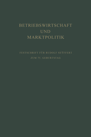 Betriebswirtschaft und Marktpolitik von Kosiol,  Erich, Sundhoff,  Edmund