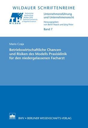 Betriebswirtschaftliche Chancen und Risiken des Modells Praxisklinik für den niedergelassenen Facharzt von Czaja,  Mario