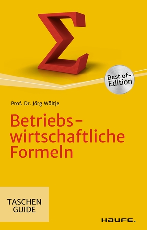 Betriebswirtschaftliche Formeln von Wöltje,  Jörg