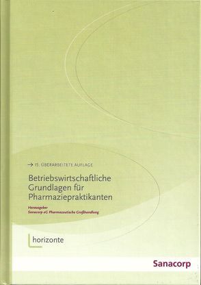 Betriebswirtschaftliche Grundlagen für Pharmaziepraktikanten von Ammedick,  Oliver, Frankenheim,  Andreas, Leippi,  Eugen, Rehm,  Edmund