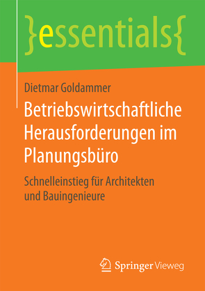 Betriebswirtschaftliche Herausforderungen im Planungsbüro von Goldammer,  Dietmar