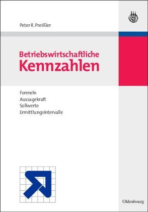 Betriebswirtschaftliche Kennzahlen von Preißler,  Peter R.